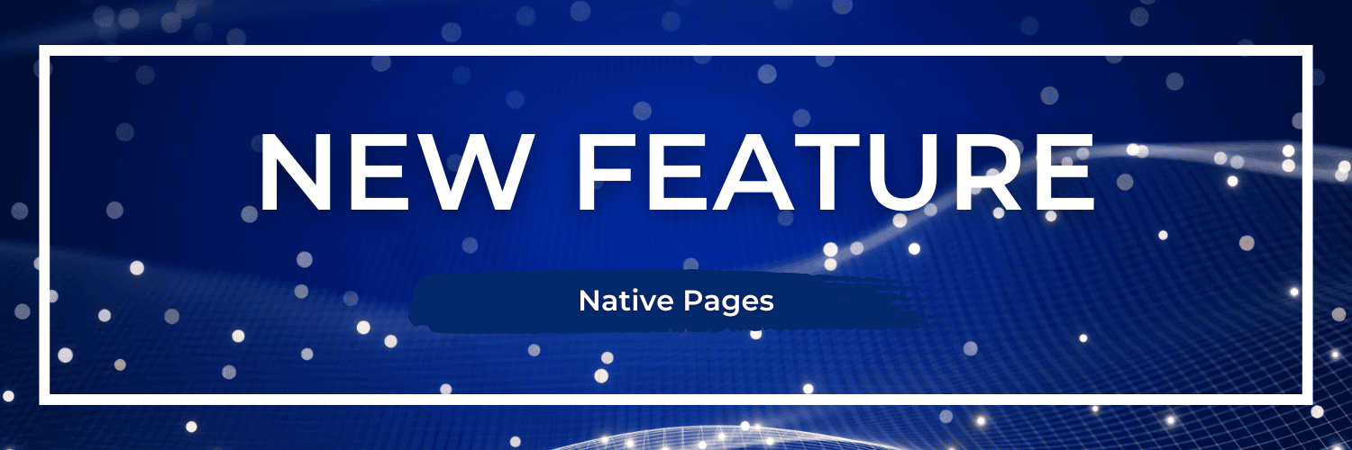 Next-Level Mobile App Customization: Native Pages