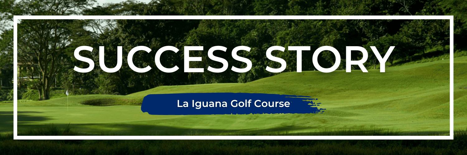 Success Story: La Iguana Golf Course